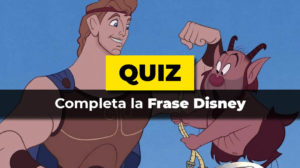 Quiz - Completa la frase Disney