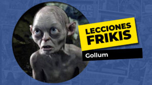 Lo que aprendimos de Gollum