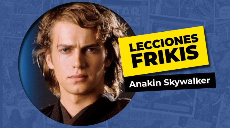 Lo que aprendimos de Anakin Skywalker