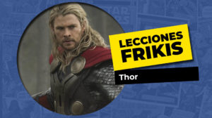 Lo que aprendimos de Thor