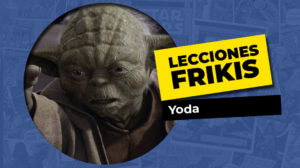 Lo que aprendimos de Yoda