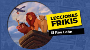 Lo que aprendimos de El Rey León