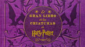 Así es el Gran libro de la Criaturas Mágicas de Harry Potter