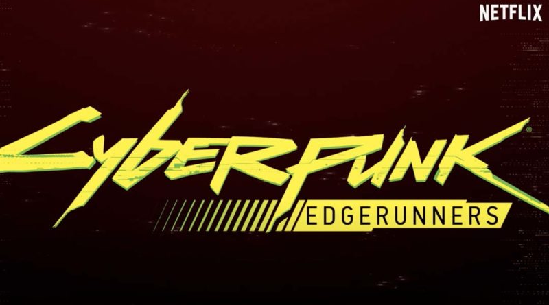 Cyberpunk: Edgerunners · Netflix
