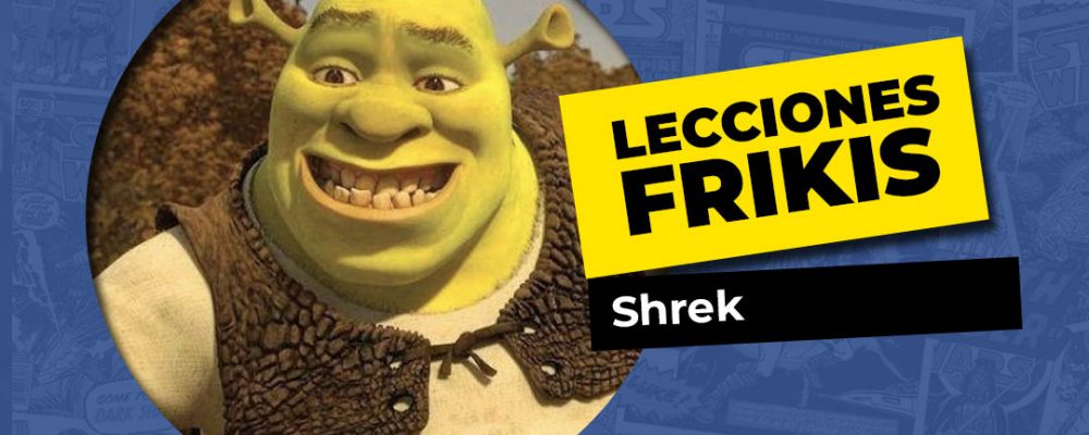 Lo que aprendimos de Shrek