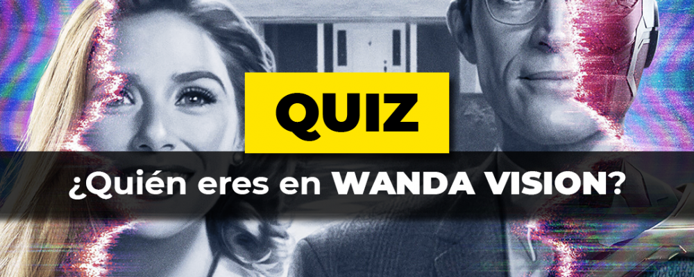 Test: ¿Qué personaje eres de Wanda Vision?