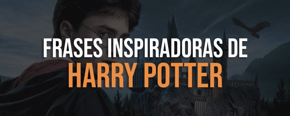 Frases inspiradoras de Harry Potter