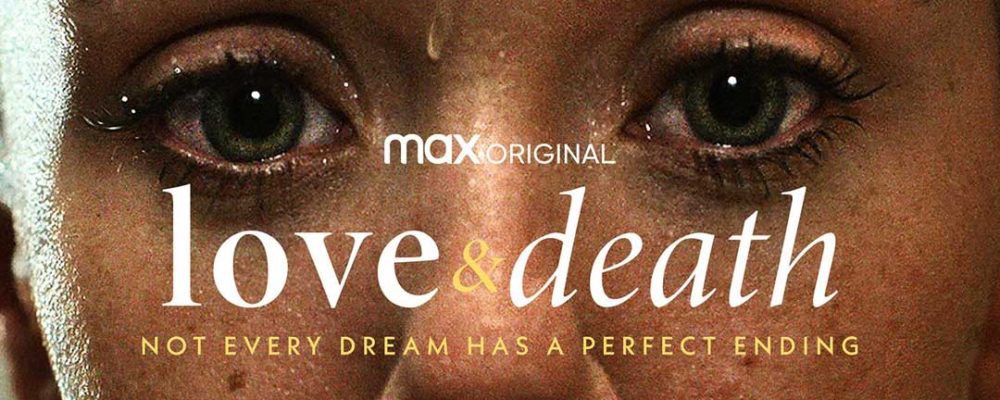 Love and Death · HBO Max